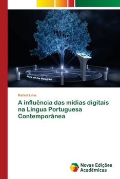 Paperback A influência das mídias digitais na Língua Portuguesa Contemporânea [Portuguese] Book