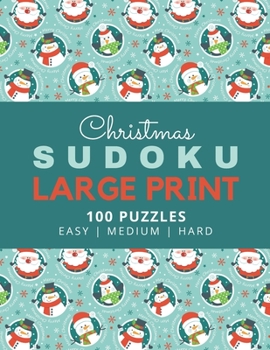 Paperback Christmas Sudoku Large Print: Holiday Circle Theme / 100 Puzzles / Easy Medium and Hard Skill Level / 9x9 Grid / With Solutions In Book / 1 Puzzle Per [Large Print] Book