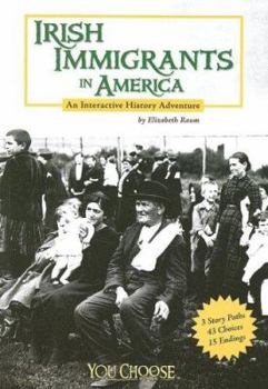 Paperback Irish Immigrants in America: An Interactive History Adventure Book
