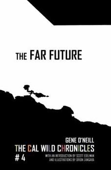 Paperback The Far Future: The Cal Wild Chronicles #4 Book