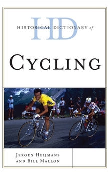 Hardcover Historical Dictionary of Cycling Book