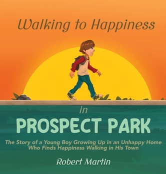 Hardcover Walking to Happiness in Prospect Park Book