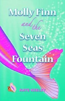 Paperback Molly Finn and the Seven Seas Fountain Book