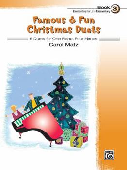 Paperback Famous & Fun Christmas Duets, Bk 3: 6 Duets for One Piano, Four Hands (Famous & Fun, Bk 3) Book