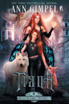 Tiana - Book #4 of the Wayward Mage