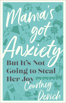 Hardcover Mama's Got Anxiety Book