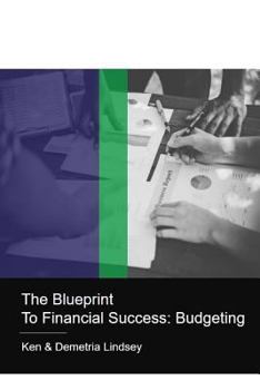 Paperback The Blueprint to Financial Success: Budgeting Book