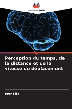 Paperback Perception du temps, de la distance et de la vitesse de déplacement [French] Book