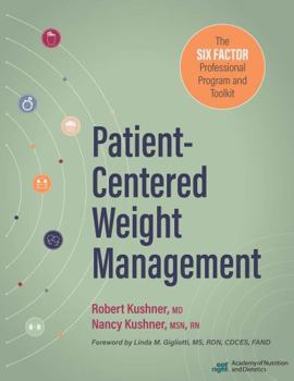 Paperback Patient-Centered Weight Management: The Six Factor Professional Program and Toolkit Book