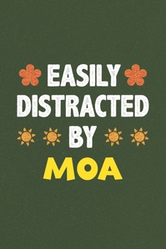 Easily Distracted By Moa: Moa Lovers Funny Gifts Dot Grid Journal Notebook 6x9 120 Pages