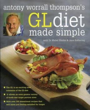 Paperback Antony Worrall Thompson's Gl Diet Made Simple Book