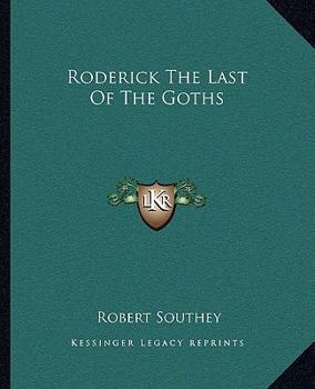 Paperback Roderick The Last Of The Goths Book