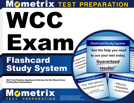 Misc. Wcc Exam Flashcard Study System: Wcc Test Practice Questions & Review for the Wound Care Certification Examination Book