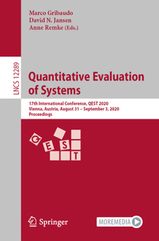 Paperback Quantitative Evaluation of Systems: 17th International Conference, Qest 2020, Vienna, Austria, August 31 - September 3, 2020, Proceedings Book