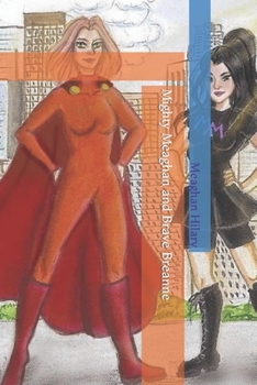 Paperback Mighty Meaghan and Brave Breanne Book