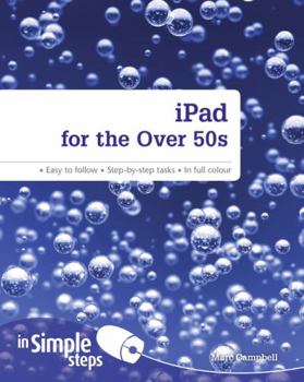 Paperback iPad for the Over 50s in Simple Steps Book