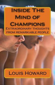Paperback Inside The Minds of Champions: Extraordinary thoughts from remarkable people Book