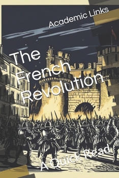 Paperback The French Revolution: A Quick Read Book