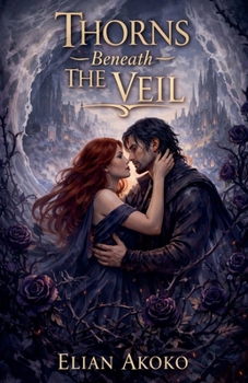 Paperback Thorns Beneath the Veil Book