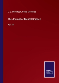 Paperback The Journal of Mental Science: Vol. XII Book