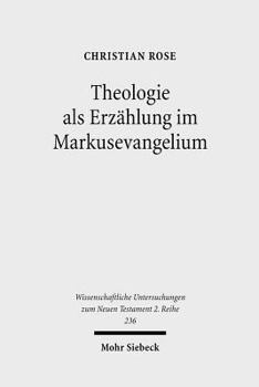 Paperback Theologie ALS Erzahlung Im Markusevangelium: Eine Narratologisch-Rezeptionsasthetische Studie Zu Mk 1,1-15 [German] Book