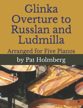 Paperback Glinka Overture to Russlan and Ludmilla: Arranged for Five Pianos Book