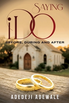 Paperback Saying "I Do": Before, During and After Book