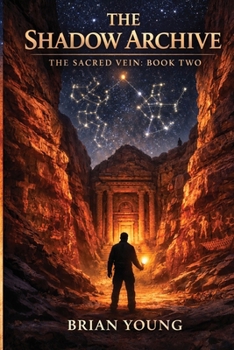 Paperback The Shadow Archive: The Sacred Vein Series - Book 2 Book