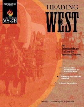 Paperback Heading West: An Interdisciplinary Unit on the American Frontier Book