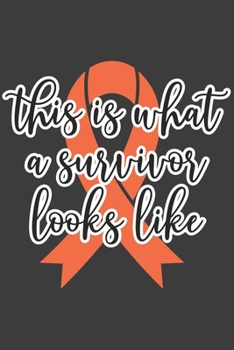 Writing About My Health Journey with Complex Regional Pain Syndrome: College Ruled Notebook (This IS What A Survivor Looks Like Orange Awareness Ribbon Cover)