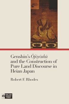 Paperback Genshin's &#332;j&#333;y&#333;sh&#363; And the Construction of Pure Land Discourse in Heian Japan Book