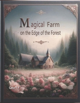Magical Farm on the Edge of the Forest (Kids's Fun and Language World)