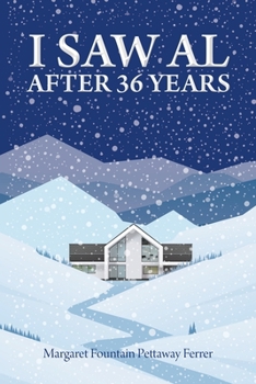 Paperback I Saw Al after Thirty-Six Years Book