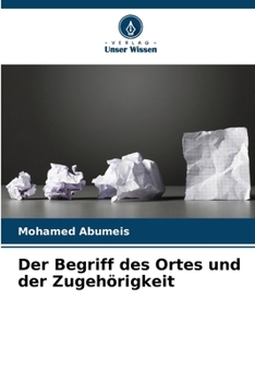 Paperback Der Begriff des Ortes und der Zugehörigkeit [German] Book