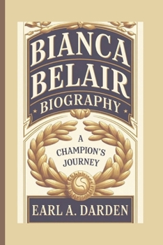 Paperback Bianca Belair Biography: A Champion's Journey Book