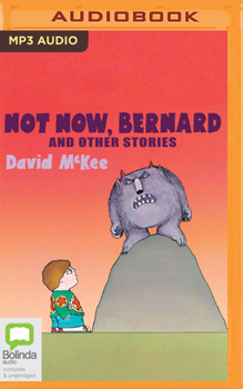 Audio CD Not Now, Bernard and Other Stories Book