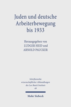Juden Und Deutsche Arbeiterbewegung Bis 1933: Soziale Utopien Und Religios-Kulturelle Traditionen