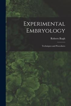Paperback Experimental Embryology; Techniques and Procedures Book