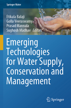 Paperback Emerging Technologies for Water Supply, Conservation and Management Book