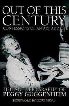 Paperback Out of This Century Confessions of an Art Addict Book