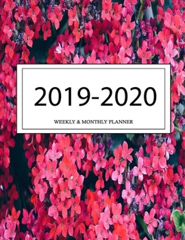 2019 - 2020 Weekly and Monthly Planner: Calendar Schedule + Organizer | Inspirational Quotes (2019-2020 Academic Planners