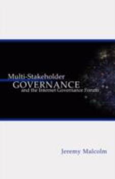 Paperback Multi-Stakeholder Governance and the Internet Governance Forum Book