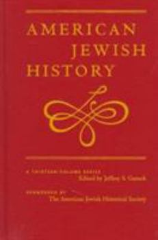 Anti-Semitism in America: American Jewish History Vol. 6 (two-part set) - Book #6 of the American Jewish History