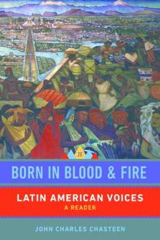 Born in Blood and Fire: Latin American Voices