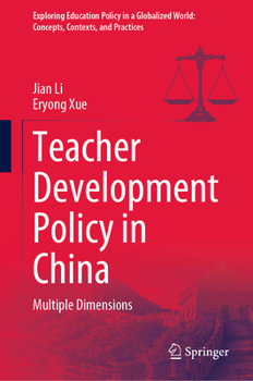 Hardcover Teacher Development Policy in China: Multiple Dimensions Book