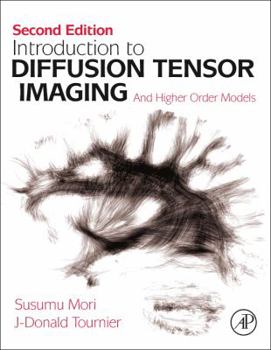 Hardcover Introduction to Diffusion Tensor Imaging: And Higher Order Models Book