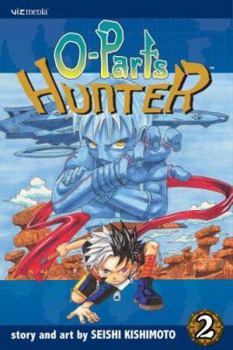 O-Parts Hunter, Volume 2 - Book #2 of the O-Parts Hunter
