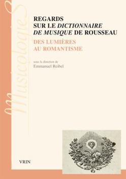 Paperback Regards Sur Le Dictionnaire de Musique de Rousseau [French] Book