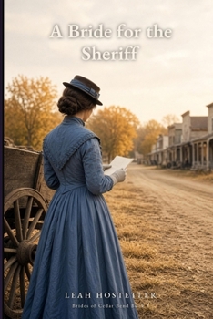 Paperback A Bride for the Sheriff: A Clean Mail Order Bride Western Romance (Brides of Cedar Bend Book 2) Book