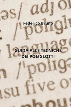 Paperback Guida Alle Tecniche Dei Poliglotti [Italian] Book